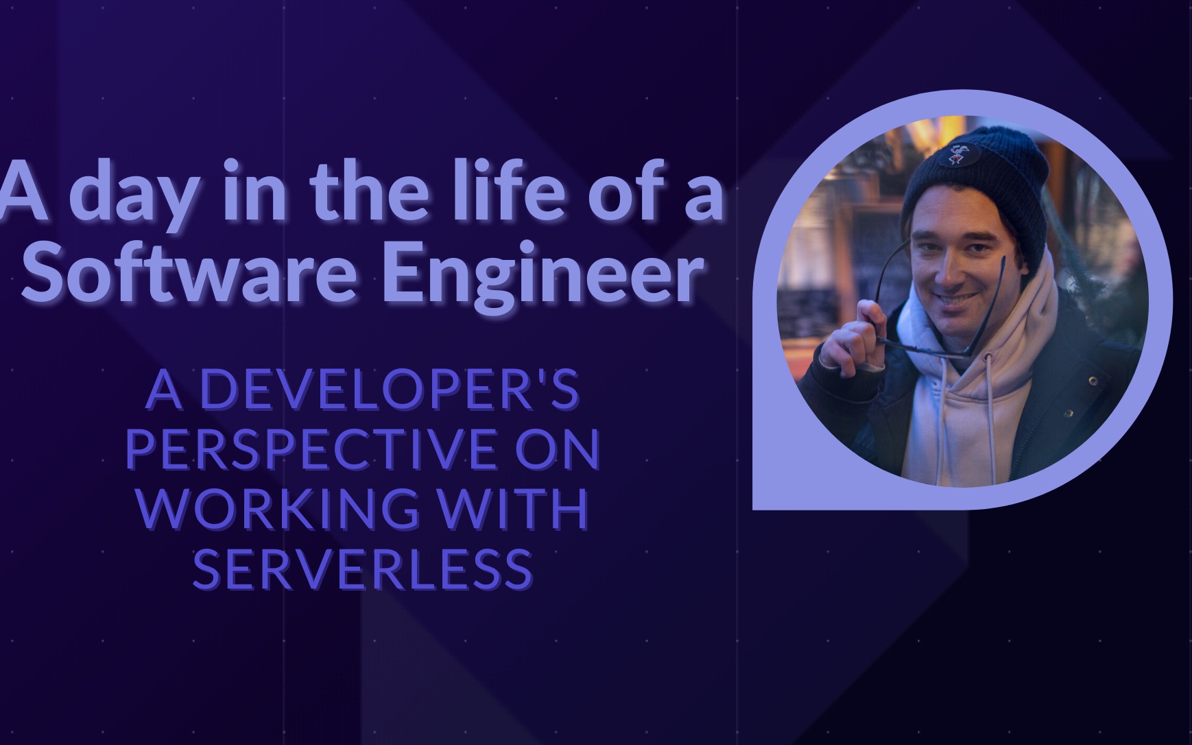  A Developer’s Perspective on Working With Serverless 