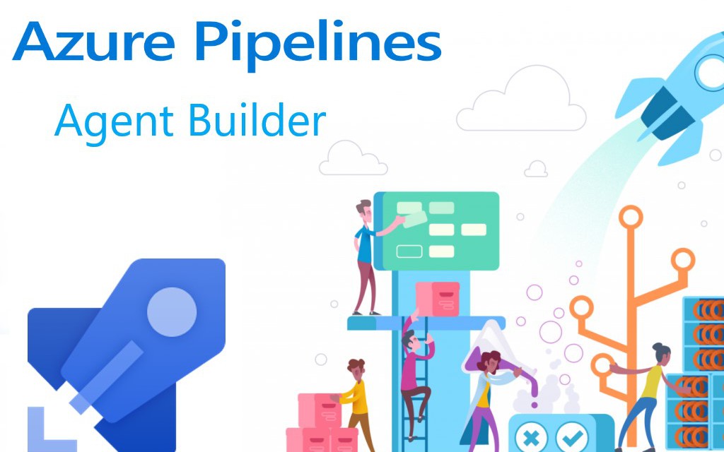 How to Create Custom Azure Pipelines Build Agent Fully Automated
