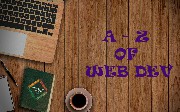 The A-Z of Web Development