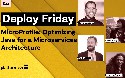 Deploy-Friday: E22 MicroProfile: Optimizing Java for a Microservices Architecture