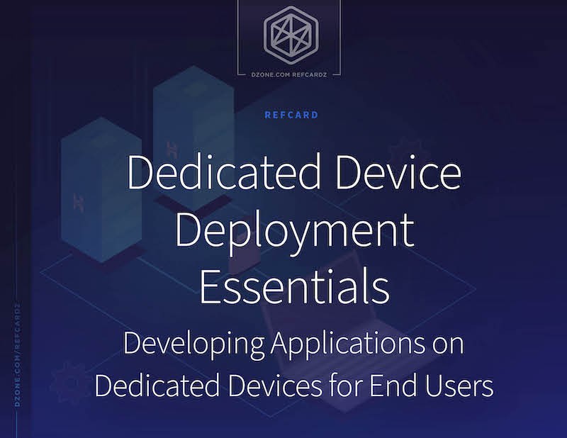Dedicated Device Deployment Essentials
