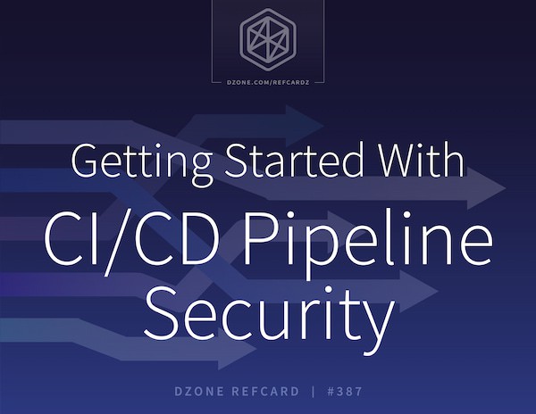 Getting Started With CI/CD Pipeline Security