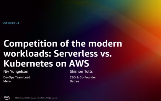 Competition of the Modern Workloads: Serverless vs Kubernetes on AWS [Video]